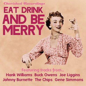 Eat Drink and Be Merry