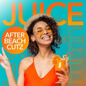 Juice - After Beach Cutz