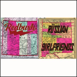 Russian Girlfriends / Redbush