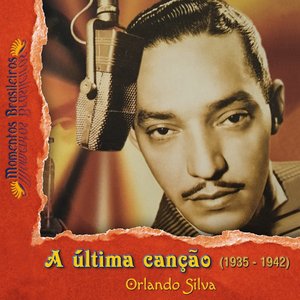 A última canção (1935 - 1942)