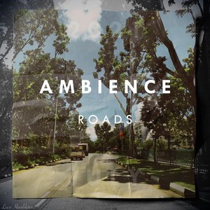 Ambience, Vol. 1: Roads