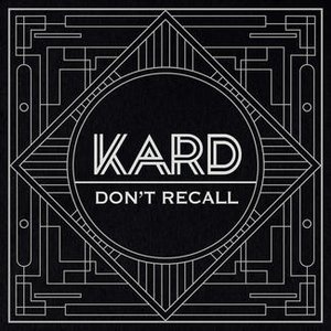 K.A.R.D Project, Vol. 2 - Don't Recall - Single