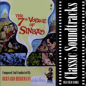 Classic Soundtracks: The 7th Voyage Of Sinbad, Vol. 2 (1958 Film Score)