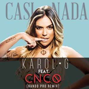 Casi Nada (Nando Pro Remix) [feat. CNCO] - Single