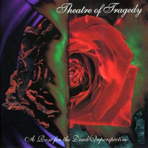 A rose for the Dead / Inperspective