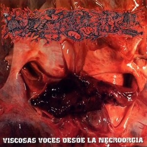 Viscosas Voces Desde La Necroorgia