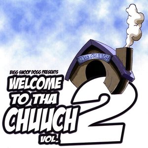 Welcome To Tha Chuuch Vol. 2