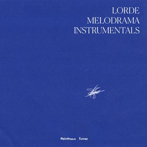 Melodrama (Instrumentals)