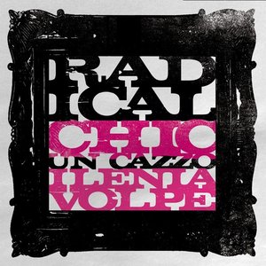 Radical chic un cazzo [Explicit]