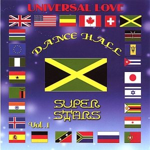 Universal Love Dance Hall Super Stars