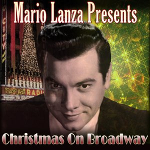 Mario Lanza presents Christmas On Broadway