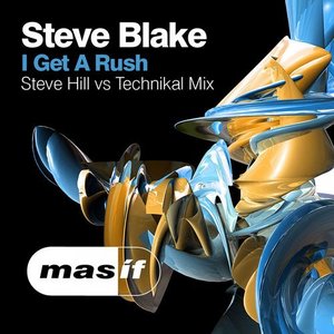 I Get a Rush (Steve Hill vs Technikal Mix)