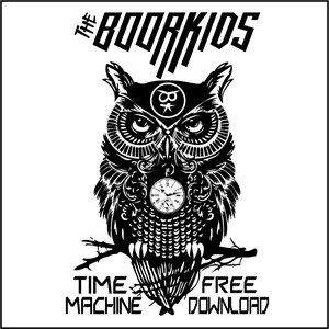 The BoorKids-Time Machine //FREE DOWNLOAD EP [on Facebook]