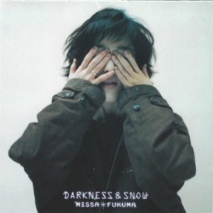Darkness & Snow