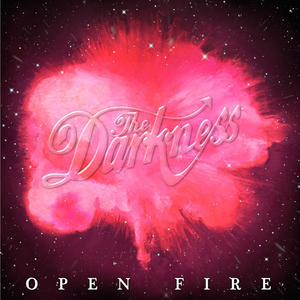 The Darkness - Open Fire - Zortam Music