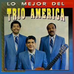 Lo Mejor del TRIO AMERICA