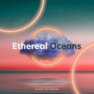 Ethereal Oceans