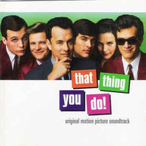 That Thing You Do! (Original Motion Picture Soundtrack)