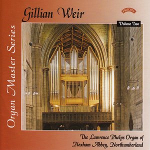Organ Master Series - 2 - The Phelps Organ of Hexham Abbey