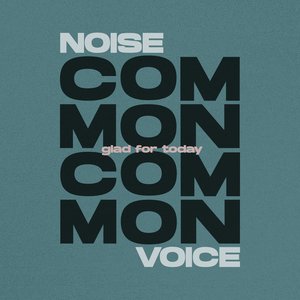 Common Noise, Common Voice