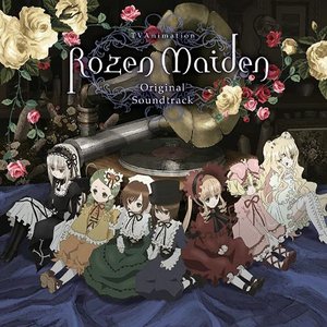 TVアニメ ローゼンメイデン オリジナルサウンドトラック