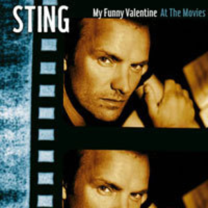 Sting - My Funny Valentine, At The Movies - Zortam Music