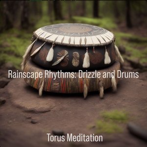 Rainscape Rythms: Drizzle and Drums