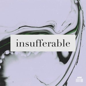 Insufferable - EP