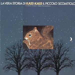 La vera storia di Kass Kass il piccolo scoiattolo