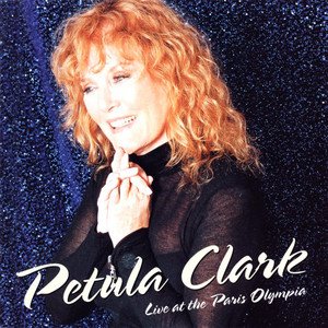 Petula Clark (Live at the Paris Olympia)