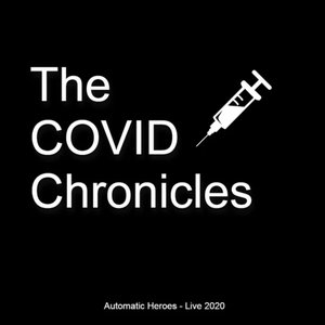 The COVID Chronicles