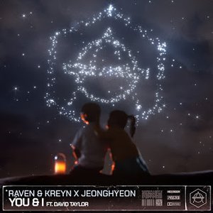 Raven & Kreyn - You & I - Zortam Music