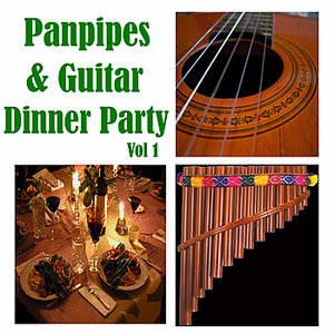 Panpipes & Guitar Dinner Party, Vol 1