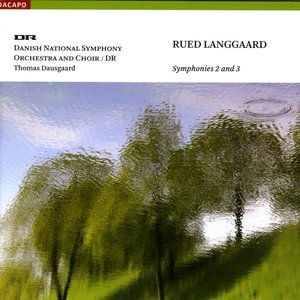 Langgaard: Symphonies Nos. 2 and 3