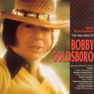 Hello Summertime: The Very Best Of Bobby Goldsboro