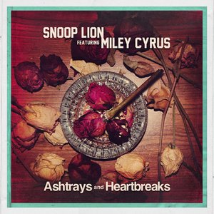 Ashtrays And Heartbreaks (feat. Miley Cyrus)