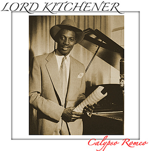 Lord Kitchener - Calypso Romeo - Zortam Music