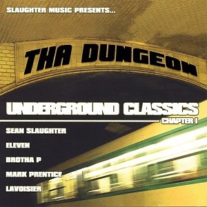 Slaughter Music presents...The Dungeon Underground Classics, chapter 1
