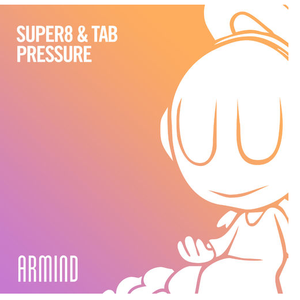 Super8 & Tab - Pressure - Zortam Music