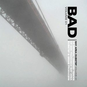 “Bay Area Dubstep Volume 01”的封面
