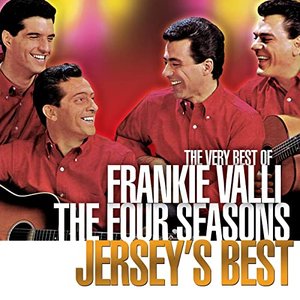 Jersey's Best - The Very Best Of Frankie Valli and The Four Seasons