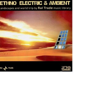 Ethno Electric and Ambient