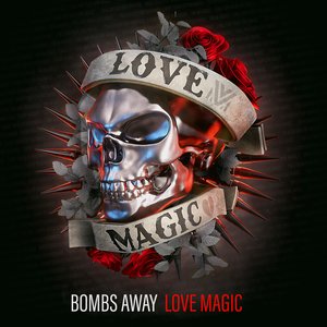 Bombs Away - Love Magic - Zortam Music
