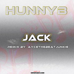 Jack (Ayce the Beat Junkie Remix)