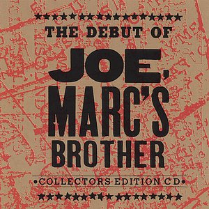 The Debut Of Joe, Marc's Brother