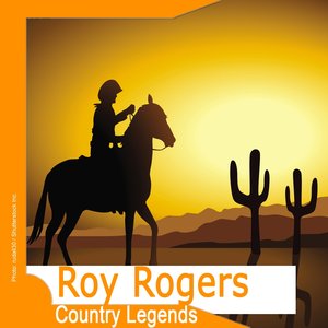 Country Legends: Roy Rogers (Remastered)