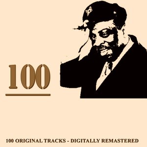 100 (100 Original Tracks - Digitally Remastered)