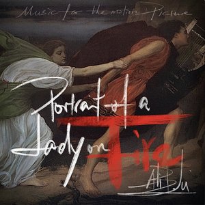 Music for the motion picture: Portrait of a Lady on Fire