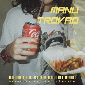 Memorias Não-Reciclaveis [Explicit]
