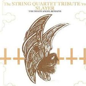 The String Quartet Tribute To Slayer: The Death Angel Remains